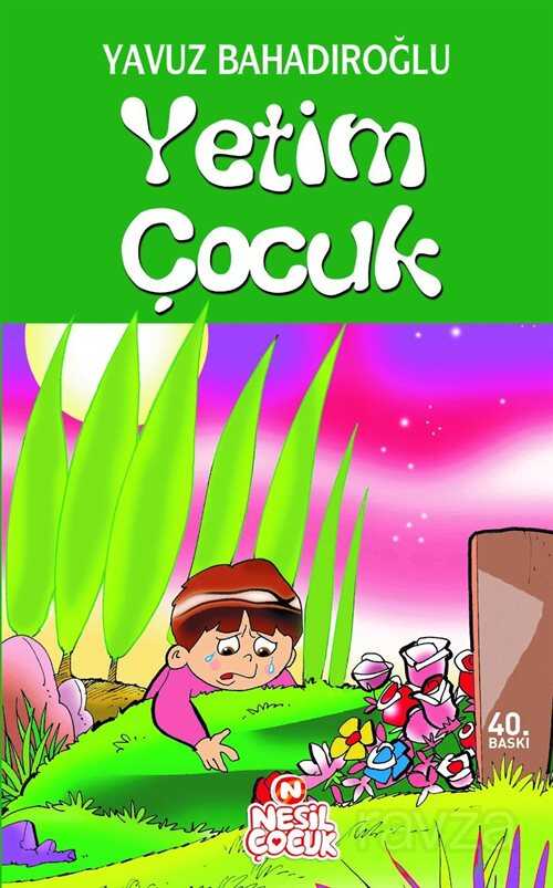 Yetim Çocuk - Nesil Çocuk Yayınları