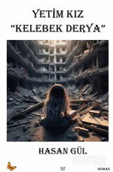 Yetim Kız Kelebek Derya - Ar Yayınları