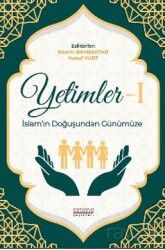 Yetimler-1 İslam'ın Doğuşundan Günümüze - Astana Yayınları