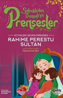 Yetimleri Seven Prenses Rahime Perestu Sultan - 1