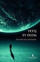 Yetiş Ey Ölüm - İnsan Yayınları