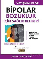 Yetişkinlerde Bipolar Bozukluk İçin Sağlık Rehberi - Platform Yayınları