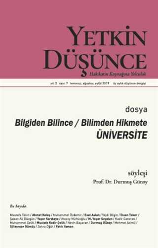 Yetkin Düsünce Dergisi Yil: 2 Sayi: 7 Temmuz - Agustos - Eylül 2019 Yetkin Düsünce Dergisi - Yetkin Düşünce Dergi