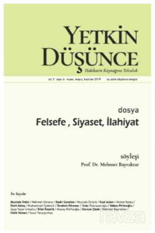 Yetkin Düşünce Nisan-Mayıs-Haziran Sayı:6 2019 - Yetkin Düşünce Dergi