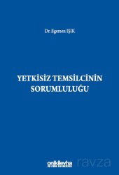 Yetkisiz Temsilcinin Sorumluluğu - On İki Levha Yayıncılık