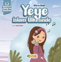 Yeye İslam Ülkesinde - Siyer Çocuk