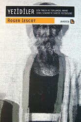 Yezidiler (Din Tarih ve Toplumsal Hayat Cebel Sincar ve Suriye Yezidileri) - Avesta Basın Yayın