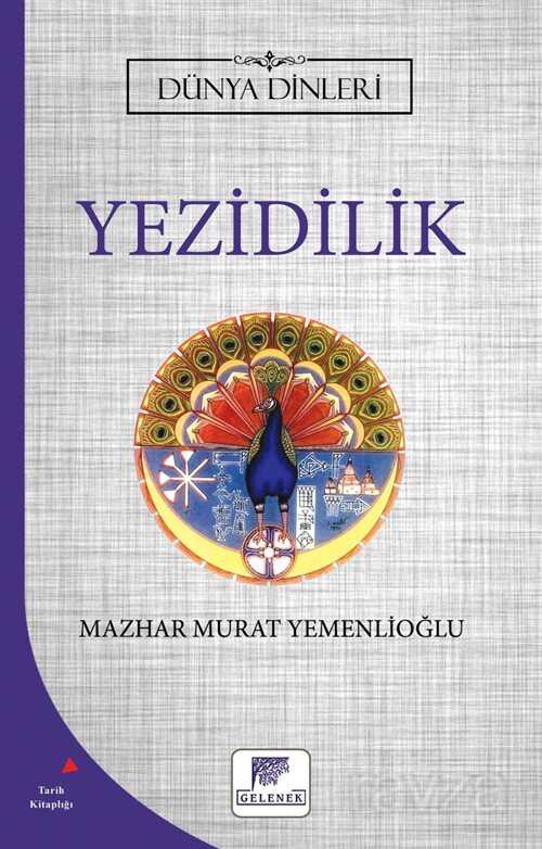 Yezidilik / Dünya Dinleri - Gelenek Yayıncılık