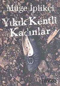 Yıkık Kentli Kadınlar - Everest Yayınları