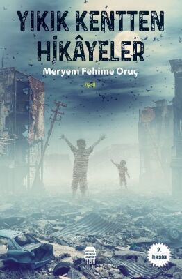 Yıkık Kentten Hikayeler - 1