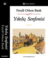 Yıkılış Senfonisi - Türkmen Kitabevi