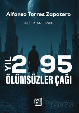 Yıl 2195 Ölümsüzler Çağı - 1