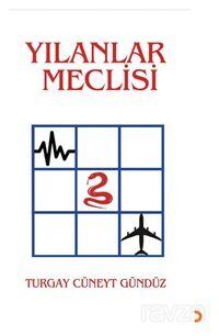 Yılanlar Meclisi - 1