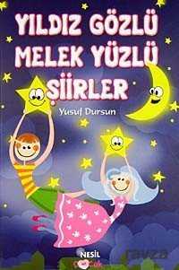 Yıldız Gözlü Melek Yüzlü Şiirler - Nesil Yayınları