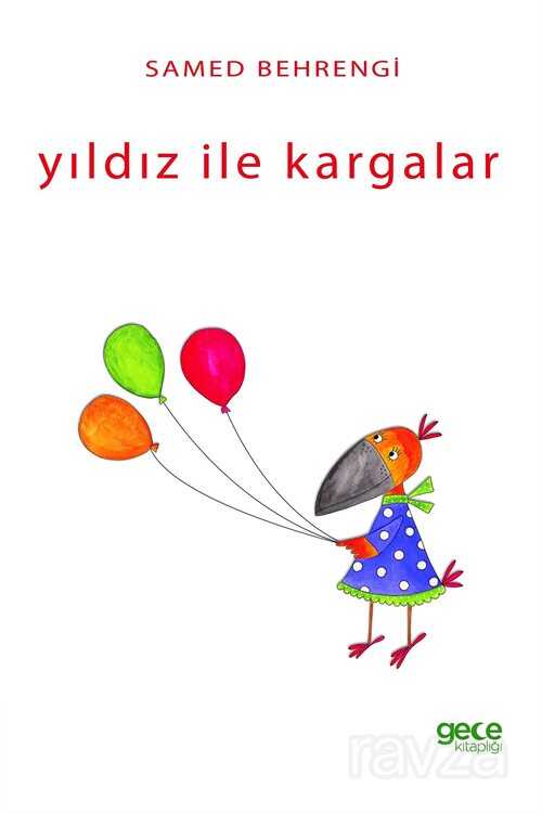 Yıldız ile Kargalar - Gece Kitaplığı