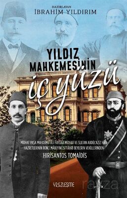 Yıldız Mahkemesinin İç Yüzü - 1