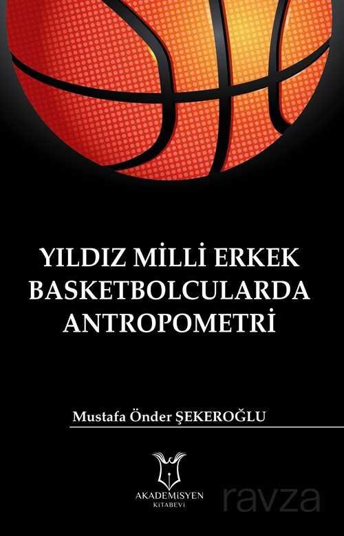Yıldız Milli Erkek Basketbolcularda Antropometri - 1