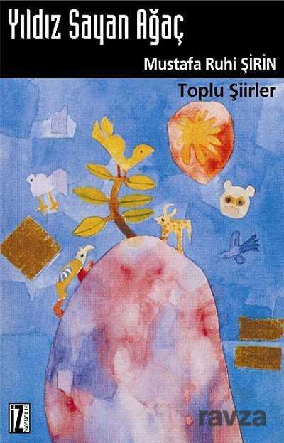 Yıldız Sayan Ağaç - İz Yayıncılık