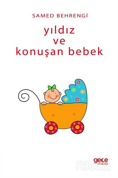 Yıldız ve Konuşan Bebek - Gece Kitaplığı