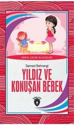 Yıldız ve Konuşan Bebek Dünya Çocuk Klasikleri (7-12 Yaş) - Dorlion Yayınevi