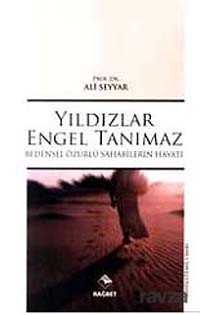 Yıldızlar Engel Tanımaz - Rağbet Yayınları