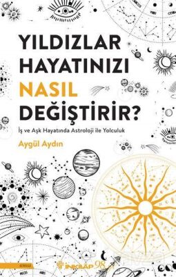 Yıldızlar Hayatınızı Nasıl Değiştirir? - 1