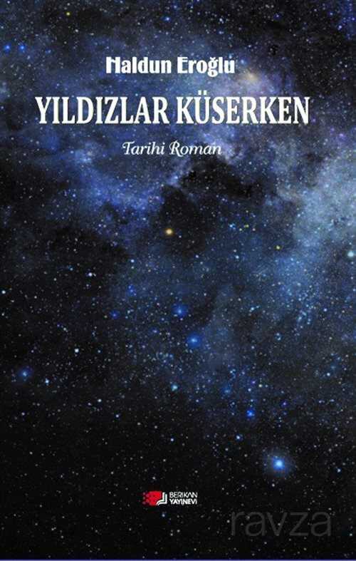 Yıldızlar Küserken - Berikan Yayınevi
