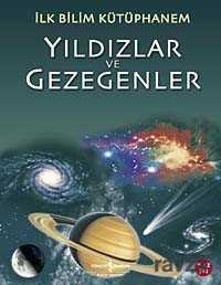 Yıldızlar ve Gezegenler / İlk Bilim Kütüphanem - İş Bankası Yayınları