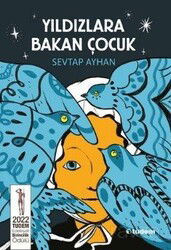 Yıldızlara Bakan Çocuk - Tudem Yayınevi