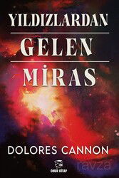 Yıldızlardan Gelen Miras - Onur Basım Yayın