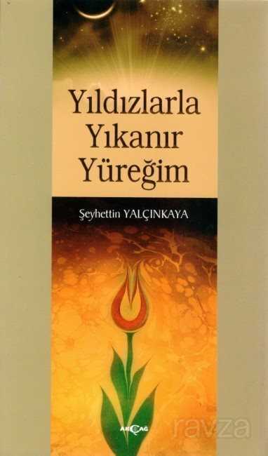 Yıldızlarla Yıkanır Yüreğim - 1