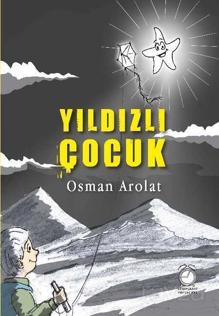 Yıldızlı Çocuk - Kitap Saati Yayınları