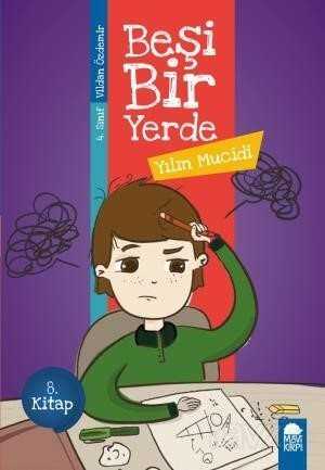 Yılın Mucidi - Beşi Bir Yerde 8. Kitap / 4. Sınıf Okuma Kitabı - Mavi Kirpi