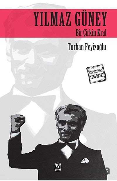 Yılmaz Güney Bir Çirkin Kral - Tekin Yayınevi