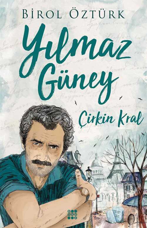 Yilmaz Güney - Çirkin Kral - Dokuz Yayınları (Konya)