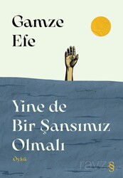 Yine de Bir Şansımız Olmalı - Everest Yayınları