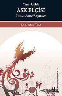 Yine Geldi Aşk Elçisi - H Yayınları