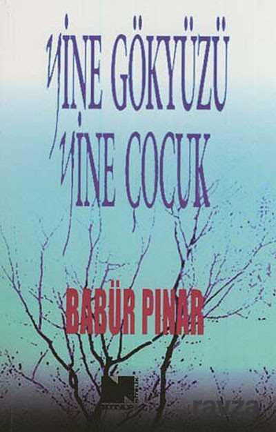 Yine Gökyüzü Yine Çocuk - Nitelik Kitap