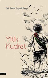 Yitik Kudret - 1