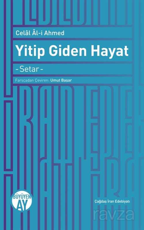 Yitip Giden Hayat - Büyüyenay Yayıncılık