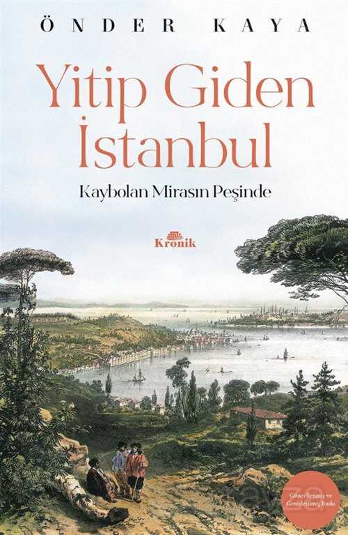 Yitip Giden İstanbul - Kronik Kitap