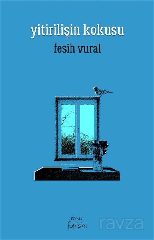 Yitirilişin Kokusu - İbrişim Kitap