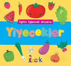 Yiyecekler / Eğitici Eğlenceli Boyama - Bıcırık Çocuk