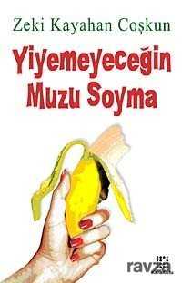 Yiyemeyeceğin Muzu Soyma - 1