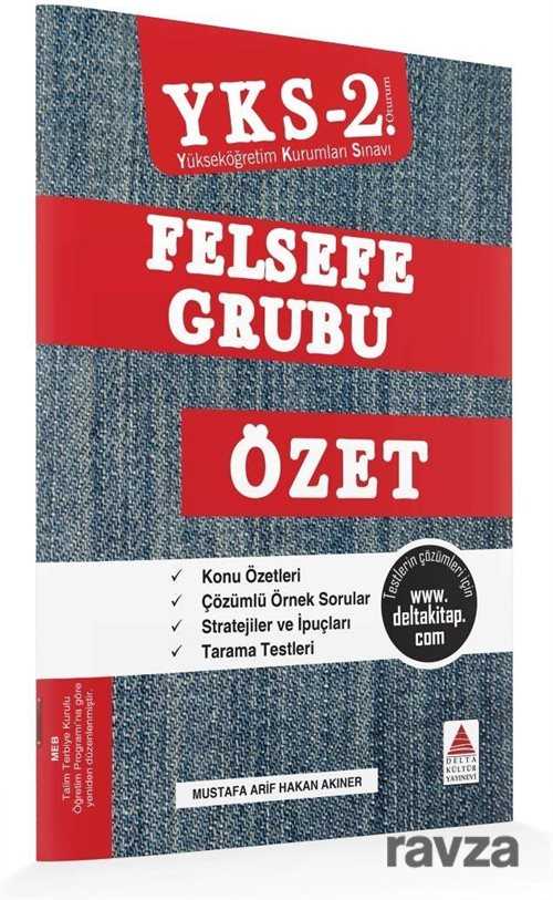 YKS 2. Oturum Felsefe Grubu Özet - Delta Kültür Yayınevi