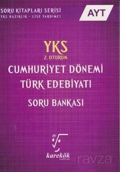 YKS-AYT Cumhuriyet Dönemi Türk Edebiyatı Soru Bankası - Karekök