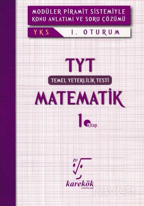 YKS-TYT 1. Oturum Matematik 1. Kitap Konu Anlatımlı - 1