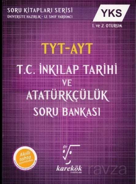 YKS TYT-AYT T. C. İnkılap Tarihi ve Atatürkçülük Soru Bankası - 1
