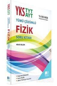 YKS TYT-AYT Tamamı Çözümlü Fizik Soru Kitabı - Nihat Bilgin Yayıncılık