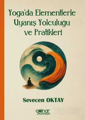 Yoga'da Elementlerle Uyanış Yolculuğu ve Pratikleri - 1
